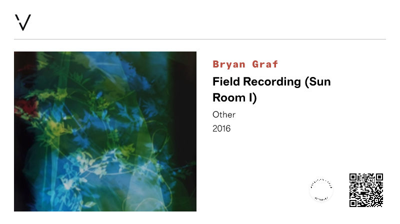 Bryan Graf | Field Recording (Sun Room I) | View certificate